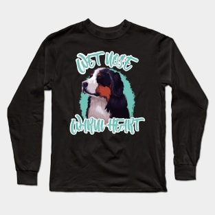 Wet Nose Warm Heart Bernese Mountain Dog Long Sleeve T-Shirt